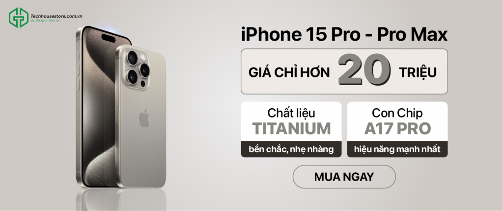 iPhone 15 Pro - Pro Max chỉ hơn 20 triệu