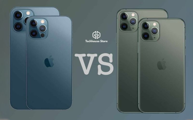 So sánh iPhone 12 Pro Max và iPhone 11 Pro Max