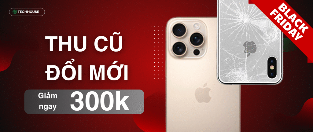 Thu Cũ Đổi Mới - Lên Đời Trải Nghiệm